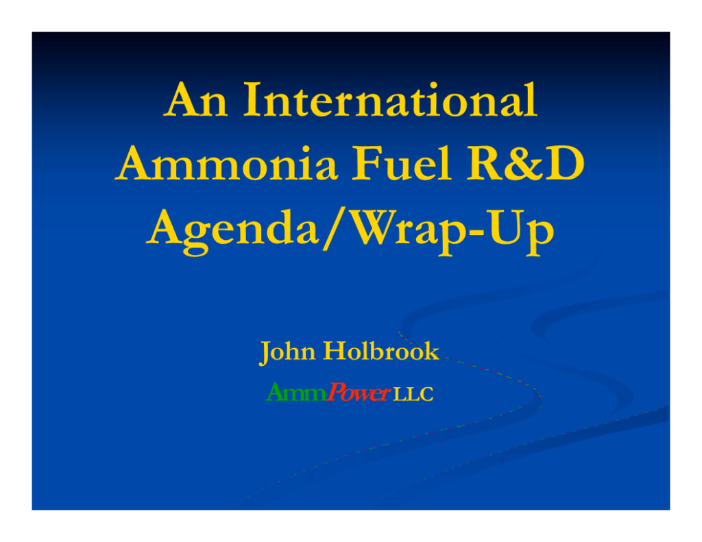An International Ammonia Fuel R&D Agenda / Wrap-up