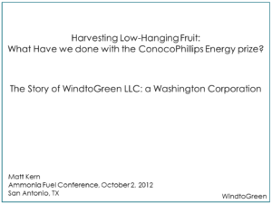 Harvesting Low-hanging Fruit: What have we done with the Conoco-Phillips Energy Prize (the story of Wind to Green LLC)