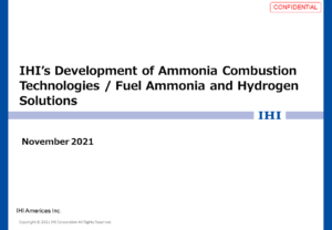 IHI’s Development of Ammonia Combustions Technologies / Fuel Ammonia and Hydrogen Solutions