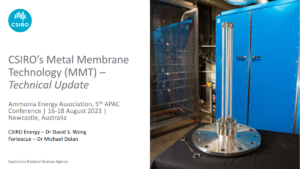 CSIRO’s Metal Membrane Technology (MMT) – Technical Update