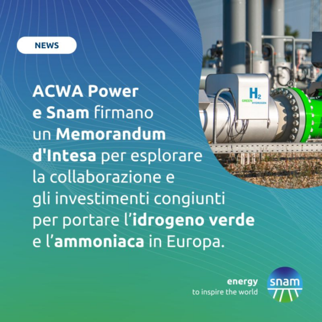 ACWA Power and Snam's new agreement.